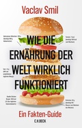 Bild: Wie die Ern&auml;hrung der Welt wirklich funktioniert - C.H.BECK