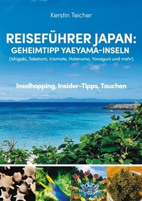 Abbildung von: Reiseführer Japan: Geheimtipp Yaeyama-Inseln - BoD - Books on Demand