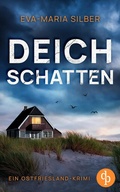 Cover: Deichschatten | Ein fesselnder Ostfriesland Krimi - dp DIGITAL PUBLISHERS GmbH