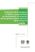 Bild: El ejercicio de la abogac&iacute;a en M&eacute;xico, una propuesta de reordenaci&oacute;n: el proyecto de ley general para el ejercicio de la abogac&iacute;a - UNAM, Instituto de Investigaciones Jur&iacute;dicas