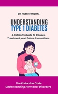 Cover: Understanding Type 1 Diabetes: A Patient's Guide to Causes, Treatment, and Future Innovations (The Endocrine Code: Understanding Hormonal Disorders, #4) - DrMedHealth
