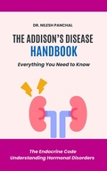 Cover: The Addison's Disease Handbook: Everything You Need to Know (The Endocrine Code: Understanding Hormonal Disorders, #6) - DrMedHealth