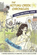 Cover: The Kotuku Creek Chronicles - David McGill