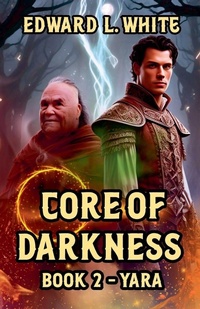 Enlarge image Cover: Core of Darkness - Edward White