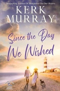 Cover: Since the Day We Wished - Magnolia Press