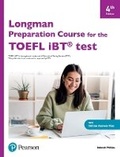 Cover: Longman Preparation Course for the TOEFL IBT 4th Edition Student's Book with eBook, Online Practice and Online Answer Key - Pearson