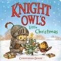 Cover: Knight Owl's Little Christmas - Little, Brown Young Readers
