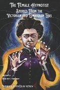 Cover: The Female Hypnotist - Themes & Settings in Fiction Press