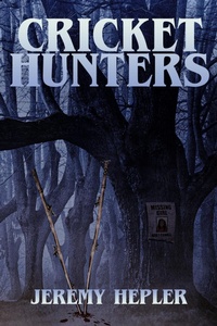 Enlarge image Cover: Cricket Hunters - DavidNiallWilson
