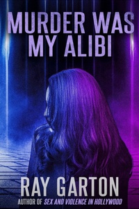 Enlarge image Cover: Murder Was My Alibi - DavidNiallWilson