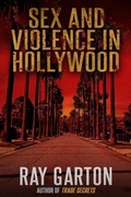 Cover: Sex and Violence in Hollywood - DavidNiallWilson