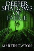 Cover: Deeper Shadows of Faerie - DavidNiallWilson
