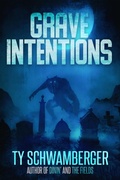 Cover: Grave Intentions - DavidNiallWilson