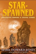 Cover: Star-Spawned: Lovecraftian Horrors & Strange Stories - DavidNiallWilson