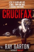 Cover: Crucifax (Macabre Ink Resurrected Horrors, #20) - Crossroad Press
