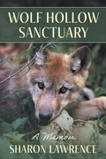 Cover: Wolf Hollow Sanctuary - FriesenPress