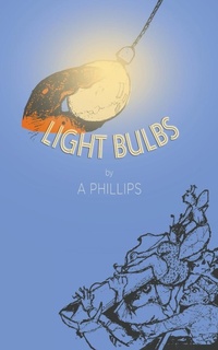 Enlarge image Cover: Light Bulbs - Austin Macauley Publishers