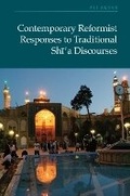 Cover: Contemporary Reformist Responses to Traditional Shi'a Discourses - Edinburgh University Press