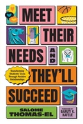 Cover: Meet Their Needs, and They'll Succeed - ASCD