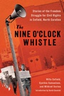 Cover: The Nine O'Clock Whistle - Princeton University Press
