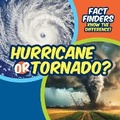 Cover: Hurricane or Tornado? - PowerKids Press