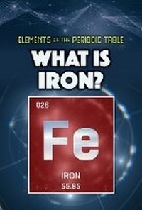 Abbildung von: What Is Iron? - Rosen Young Adult