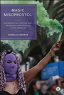 Cover: Magic Misoprostol - Bristol University Press