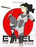 Cover: Ethel the Cyborg Ninja - Cgr Publishing
