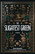 Cover: The Slightest Green - Interlink Books
