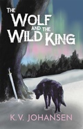 Cover: The Wolf and the Wild King - DavidNiallWilson