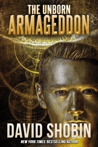 Abbildung von: The Unborn Armageddon - DavidNiallWilson