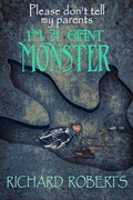 Cover: Please Don't Tell My Parents I'm a Giant Monster - DavidNiallWilson