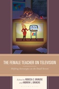 Cover: The Female Teacher on Television - Rowman & Littlefield Publishers