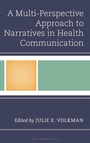 Cover: A Multi-Perspective Approach to Narratives in Health Communication - Rowman & Littlefield Publishers