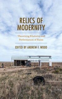 Enlarge image Cover: Relics of Modernity - Rowman & Littlefield Publishers