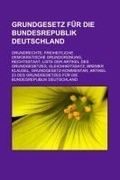 Cover: Grundgesetz Fur Die Bundesrepublik Deutschland - Books LLC, Wiki Series