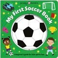 Cover: My First Soccer Book (Super Spinners) - Priddy Books Us