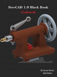 Abbildung von: FreeCAD 1.0 Black Book - CADCAMCAE Works