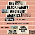 Cover: The Black Family Who Built America - SIMON & SCHUSTER AUDIO