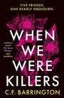 Cover: When We Were Killers - Head of Zeus -- an Aries Book
