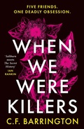 Cover: When We Were Killers - Head of Zeus -- an Aries Book
