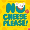 Cover: No Cheese, Please! - Nosy Crow Ltd