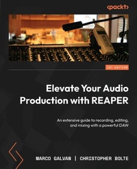 Abbildung von: Elevate Your Audio Production with REAPER - Packt Publishing