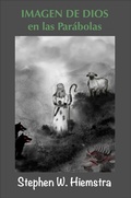 Cover: Imagen de Dios en las Par&aacute;bola - T2pneuma Publishers LLC