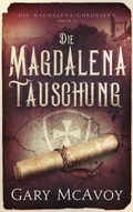 Cover: Die Magdalena-T&auml;uschung (Die Magdalena-Chroniken, #1) - Literati Editions