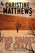 Cover: Two Shades of Crazy: A Gloria Watson Thriller - DavidNiallWilson