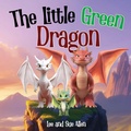 Cover: The Little Green Dragon - Lee and Sue Allen Books