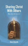 Cover: Sharing Christ With Others When You're Not Good at It - Seedsowers