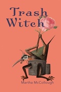 Cover: Trash Witch - Lily Poetry Review