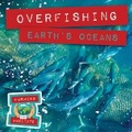 Cover: Overfishing Earth's Oceans - Enslow Publishing